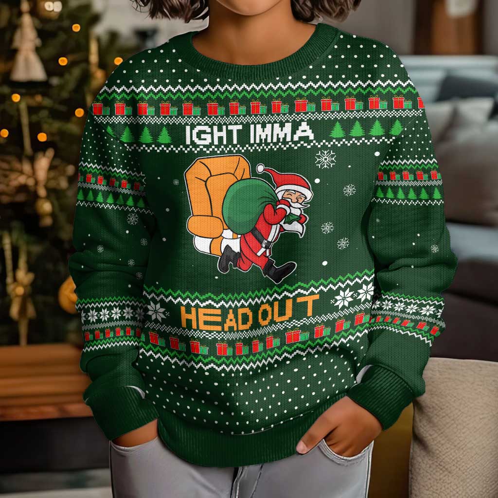 Ight Imma Head Out Santa Funny Christmas Kid Ugly Christmas Sweater Xmas Holiday Patterns - Wonder Print Shop