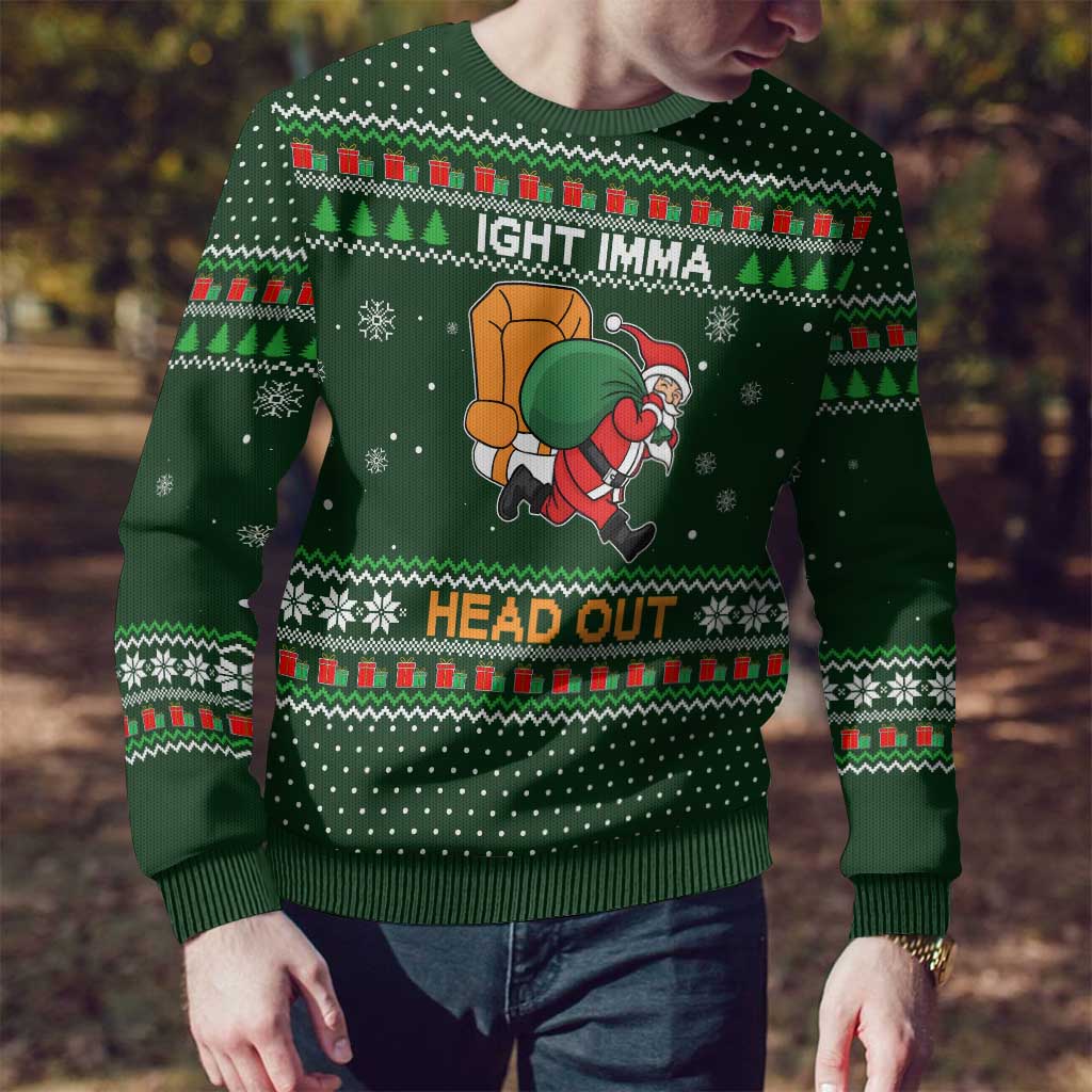 Ight Imma Head Out Santa Funny Christmas Ugly Christmas Sweater Xmas Holiday Patterns - Wonder Print Shop