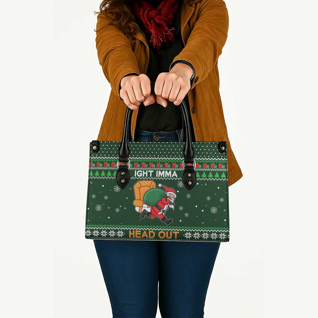 Ight Imma Head Out Santa Funny Christmas Christmas Leather Bag Xmas Holiday Patterns - Wonder Print Shop