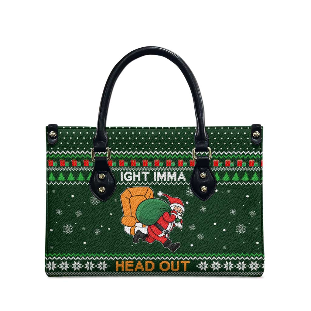 Ight Imma Head Out Santa Funny Christmas Christmas Leather Bag Xmas Holiday Patterns - Wonder Print Shop