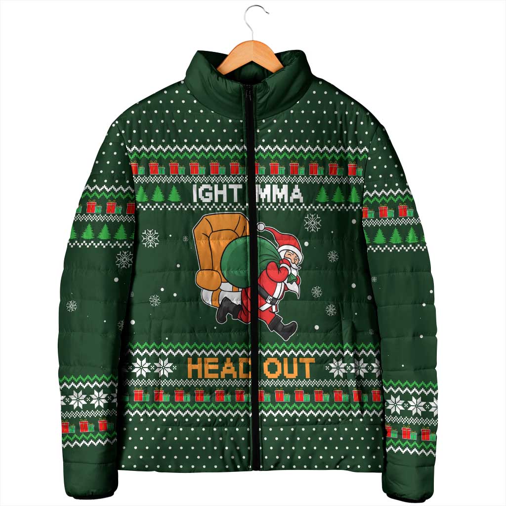Ight Imma Head Out Santa Funny Christmas Christmas Padded Jacket Xmas Holiday Patterns - Wonder Print Shop