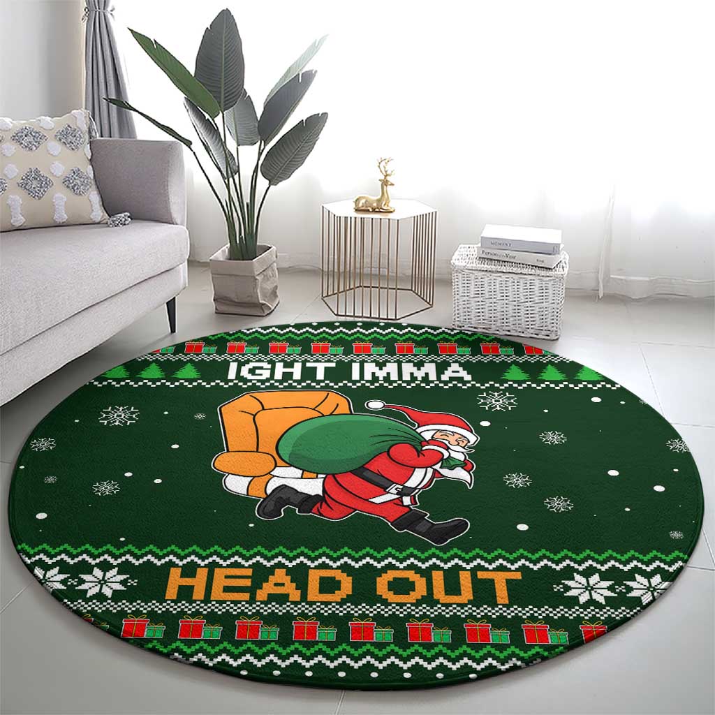 Ight Imma Head Out Santa Funny Christmas Christmas Round Carpet Xmas Holiday Patterns - Wonder Print Shop