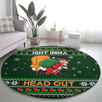 Ight Imma Head Out Santa Funny Christmas Christmas Round Carpet Xmas Holiday Patterns - Wonder Print Shop