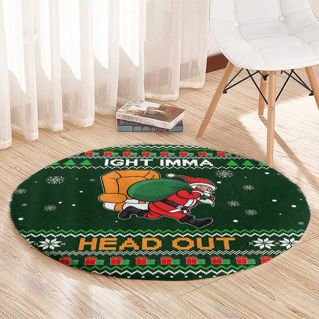 Ight Imma Head Out Santa Funny Christmas Christmas Round Carpet Xmas Holiday Patterns - Wonder Print Shop