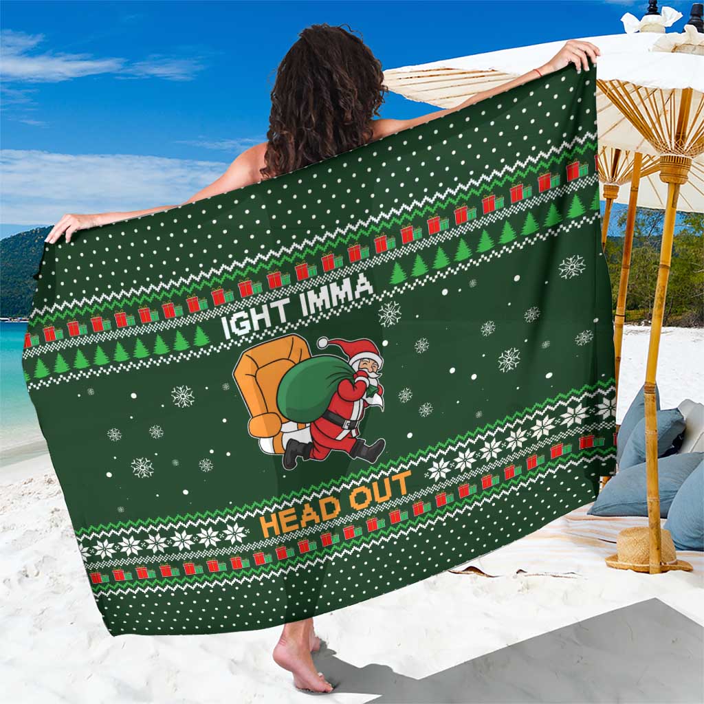 Ight Imma Head Out Santa Funny Christmas Christmas Sarong Xmas Holiday Patterns - Wonder Print Shop