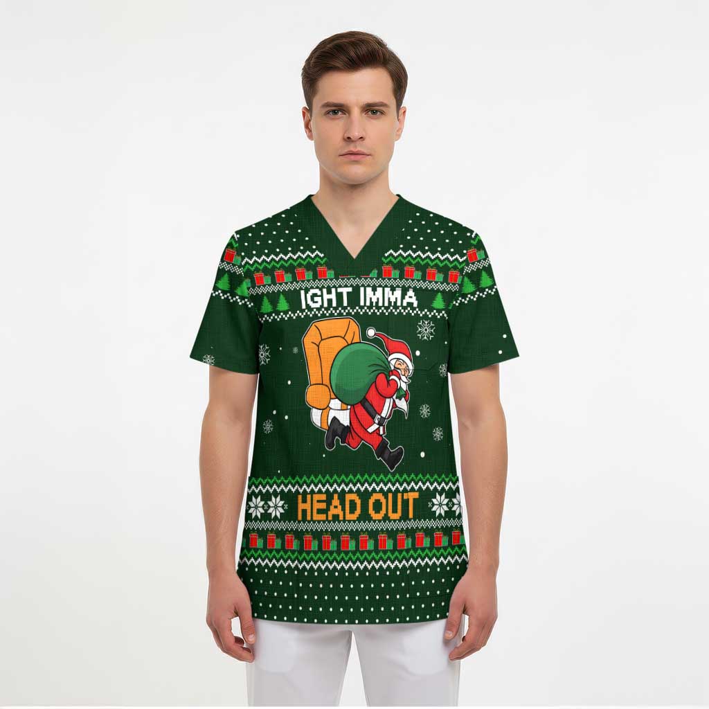 Ight Imma Head Out Santa Funny Christmas Christmas Scrub Top Xmas Holiday Patterns - Wonder Print Shop