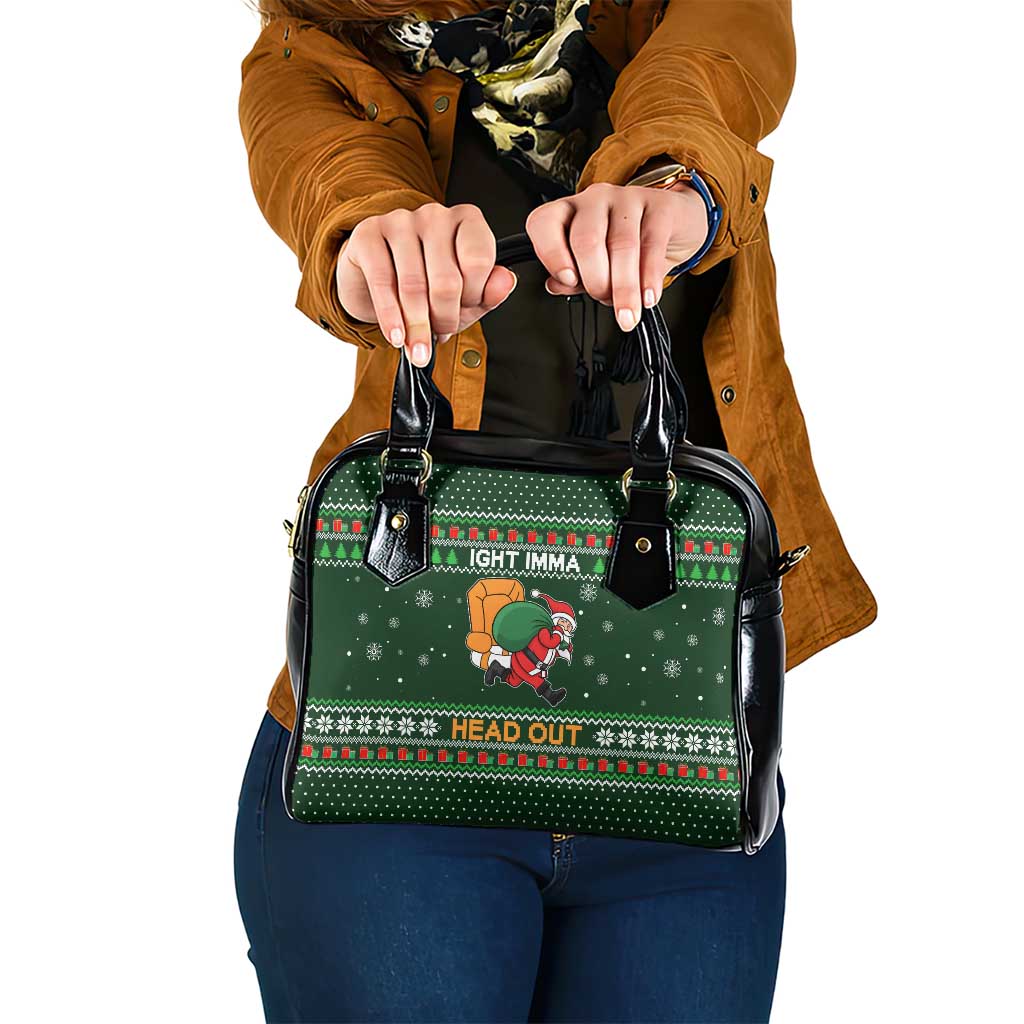 Ight Imma Head Out Santa Funny Christmas Christmas Shoulder Handbag Xmas Holiday Patterns - Wonder Print Shop