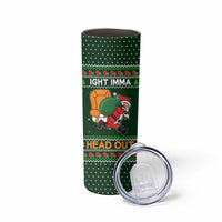 Ight Imma Head Out Santa Funny Christmas Christmas Skinny Tumbler Xmas Holiday Patterns - Wonder Print Shop