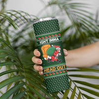Ight Imma Head Out Santa Funny Christmas Christmas Skinny Tumbler Xmas Holiday Patterns - Wonder Print Shop