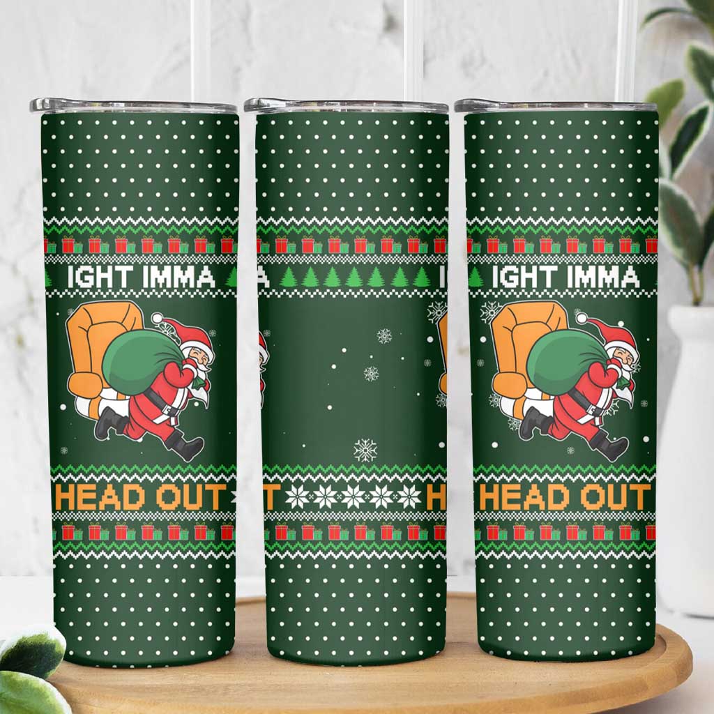 Ight Imma Head Out Santa Funny Christmas Christmas Skinny Tumbler Xmas Holiday Patterns - Wonder Print Shop