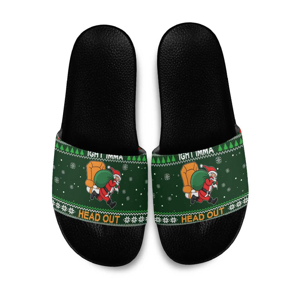 Ight Imma Head Out Santa Funny Christmas Christmas Slide Sandals Xmas Holiday Patterns - Wonder Print Shop