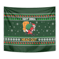 Ight Imma Head Out Santa Funny Christmas Christmas Tapestry Xmas Holiday Patterns - Wonder Print Shop