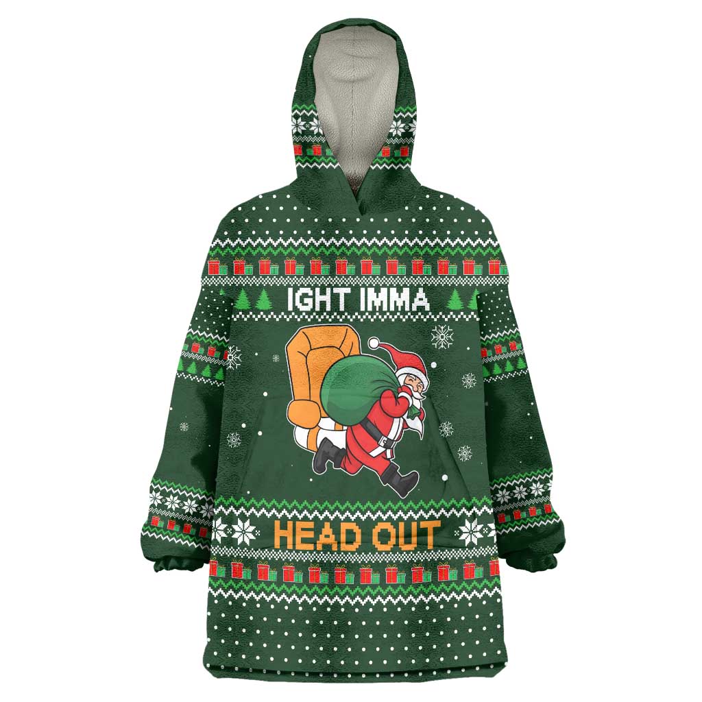 Ight Imma Head Out Santa Funny Christmas Christmas Wearable Blanket Hoodie Xmas Holiday Patterns - Wonder Print Shop