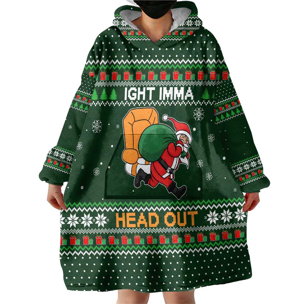 Ight Imma Head Out Santa Funny Christmas Christmas Wearable Blanket Hoodie Xmas Holiday Patterns - Wonder Print Shop