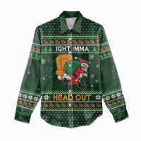 Ight Imma Head Out Santa Funny Christmas Christmas Women Casual Shirt Xmas Holiday Patterns - Wonder Print Shop