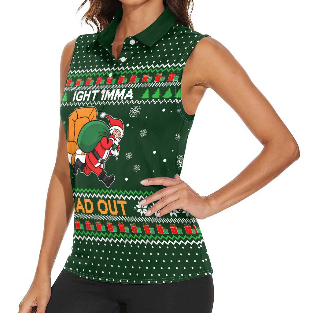 Ight Imma Head Out Santa Funny Christmas Christmas Women Sleeveless Polo Shirt Xmas Holiday Patterns - Wonder Print Shop