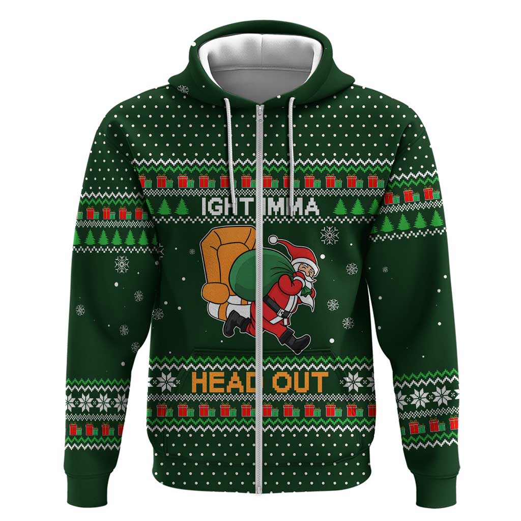 Ight Imma Head Out Santa Funny Christmas Christmas Zip Hoodie Xmas Holiday Patterns - Wonder Print Shop