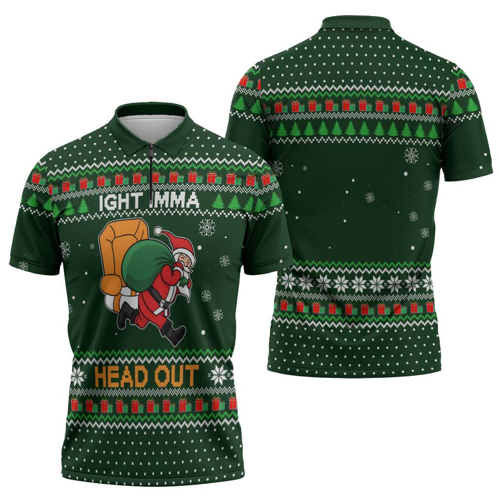 Ight Imma Head Out Santa Funny Christmas Christmas Zipper Polo Shirt Xmas Holiday Patterns - Wonder Print Shop