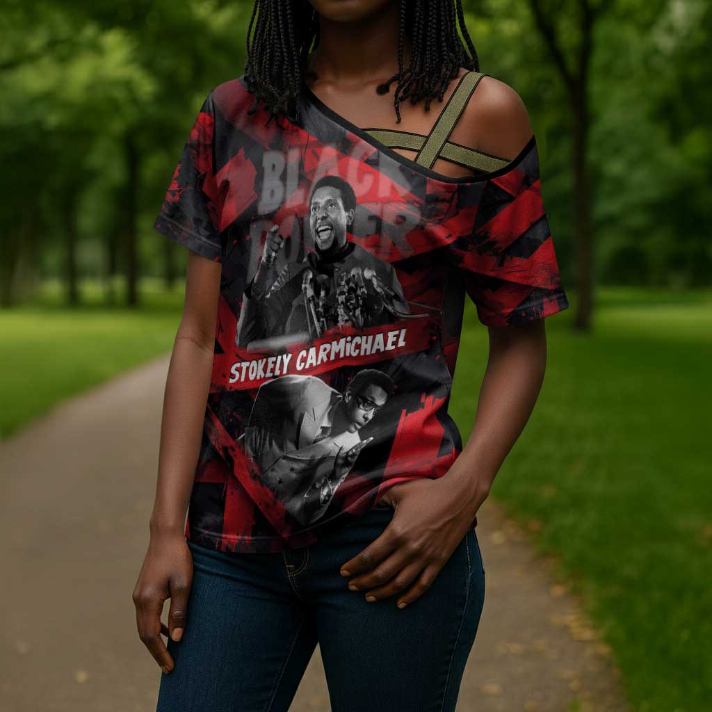 Stokely Carmichael Cross Shoulder Shirt Graphic Design Black Power Quote Powerful Speech Civil Rights - Wonder Print Shop