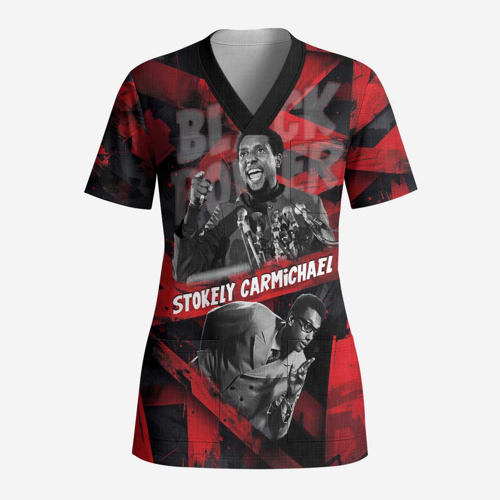 Stokely Carmichael Scrub Top Graphic Design Black Power Quote Powerful Speech Civil Rights - Wonder Print Shop