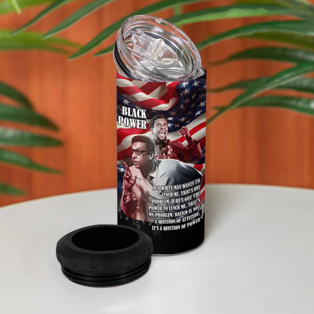 Stokely Carmichael 4 in 1 Can Cooler Tumbler American Flag Background Black Power Quote Civil Rights Leader Powerful Speech - Wonder Print Shop
