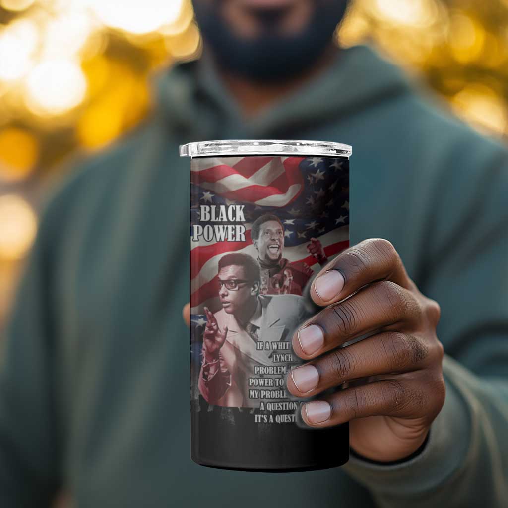 Stokely Carmichael 4 in 1 Can Cooler Tumbler American Flag Background Black Power Quote Civil Rights Leader Powerful Speech - Wonder Print Shop