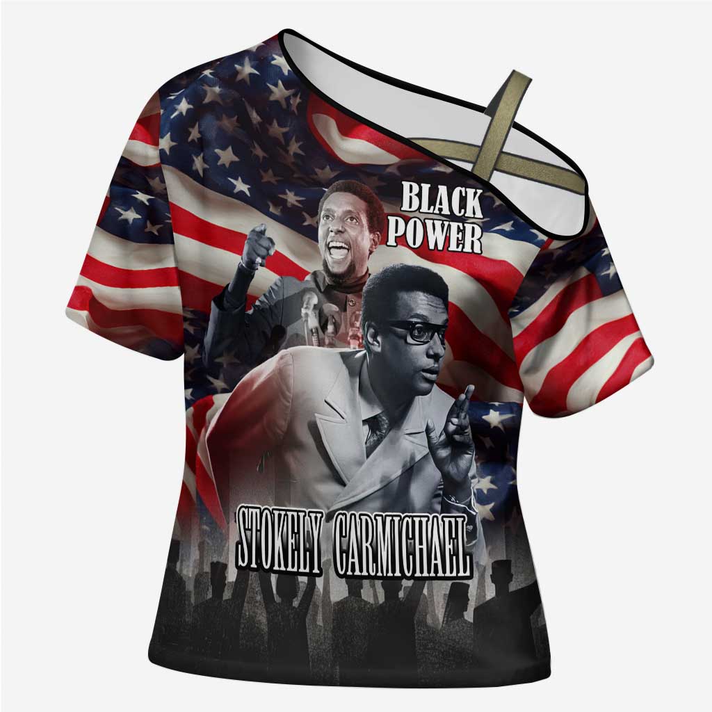 Stokely Carmichael Cross Shoulder Shirt American Flag Background Black Power Quote Civil Rights Leader Powerful Speech - Wonder Print Shop