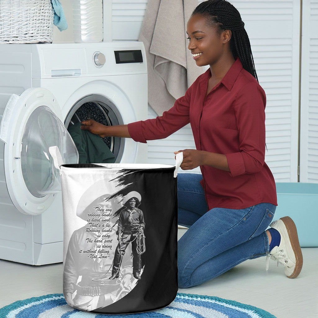 Nat Love Laundry Basket Deadwood Dick Legendary Black Cowboy - Famous Outlaw Quote