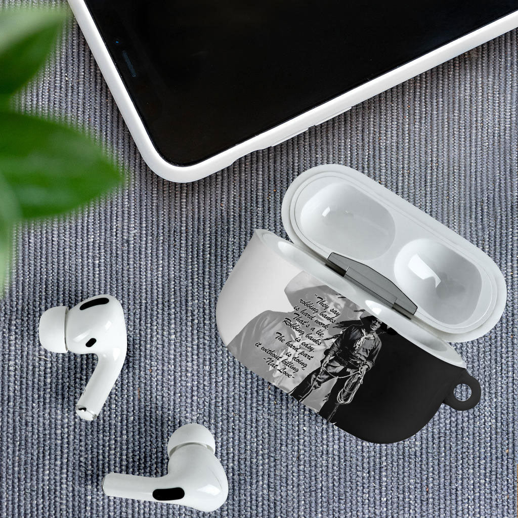 Nat Love AirPods Case Deadwood Dick Legendary Black Cowboy - Famous Outlaw Quote
