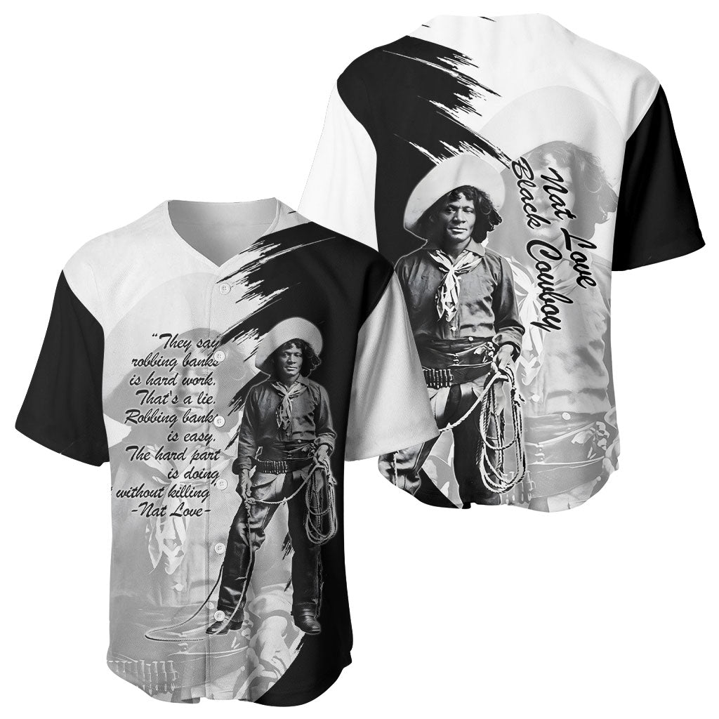 Nat Love Baseball Jersey Deadwood Dick Legendary Black Cowboy - Famous Outlaw Quote