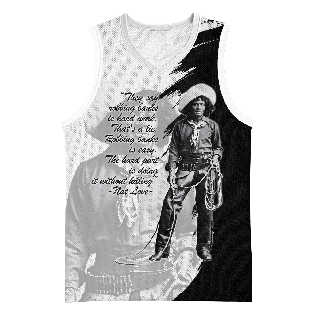 Nat Love Basketball Jersey Deadwood Dick Legendary Black Cowboy - Famous Outlaw Quote