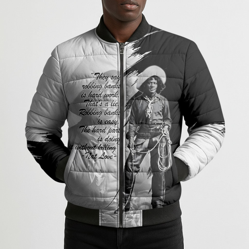 Nat Love Bomber Puffer Jacket Deadwood Dick Legendary Black Cowboy - Famous Outlaw Quote