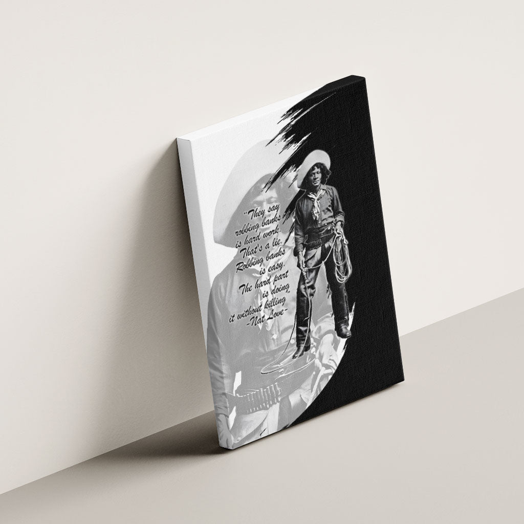 Nat Love Canvas Wall Art Deadwood Dick Legendary Black Cowboy - Famous Outlaw Quote