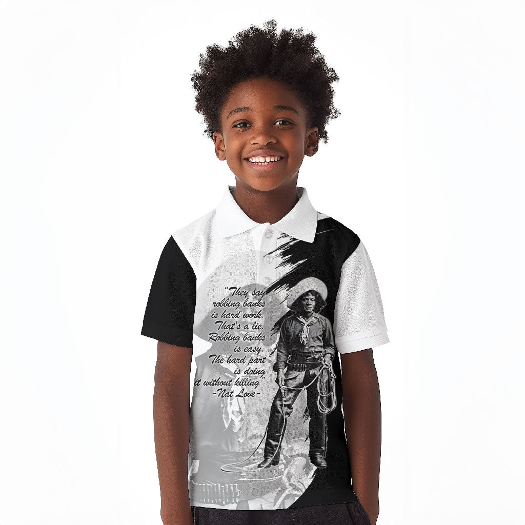Nat Love Kid Polo Shirt Deadwood Dick Legendary Black Cowboy - Famous Outlaw Quote