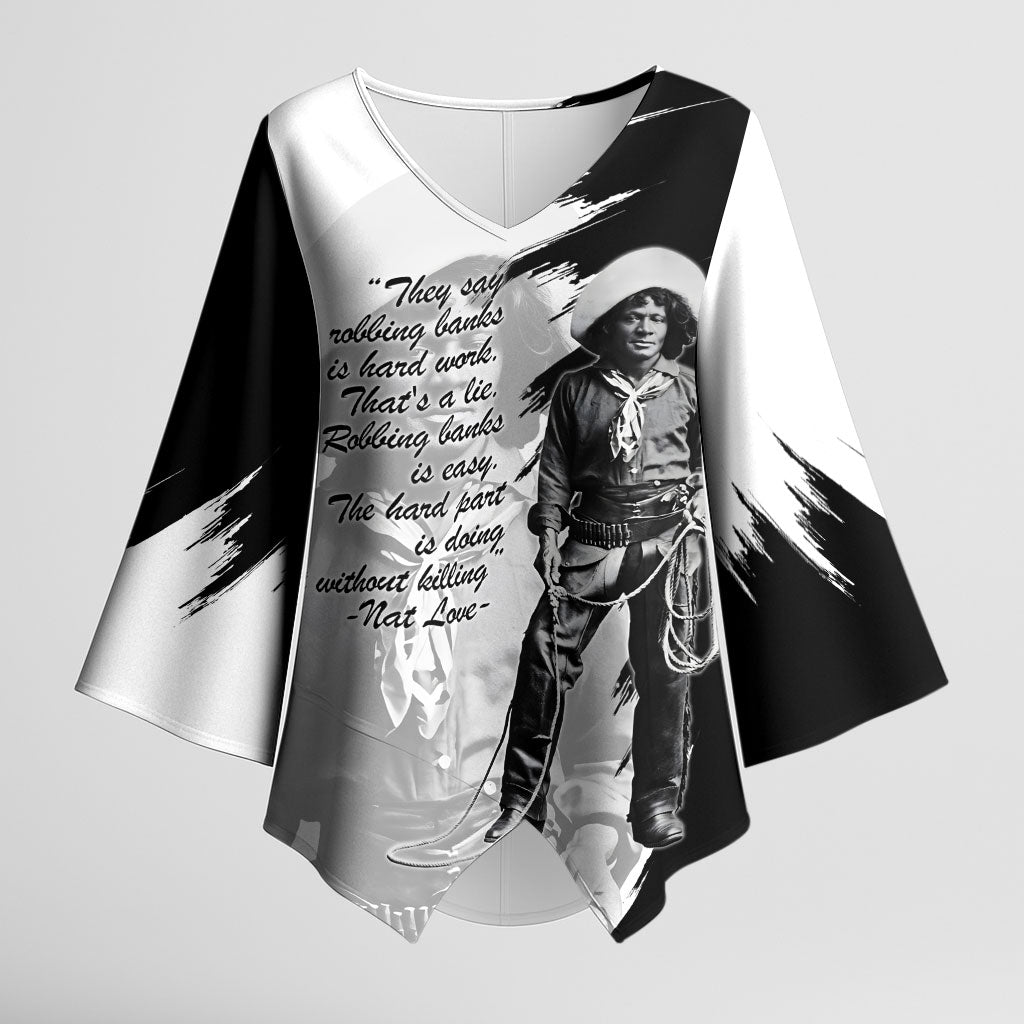 Nat Love Kimono Sleeve Blouse Deadwood Dick Legendary Black Cowboy - Famous Outlaw Quote