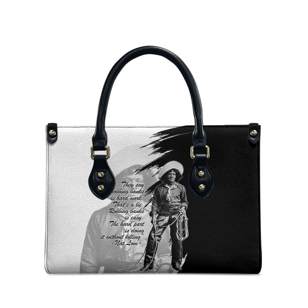 Nat Love Leather Bag Deadwood Dick Legendary Black Cowboy - Famous Outlaw Quote