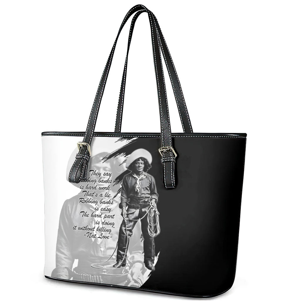 Nat Love Leather Tote Bag Deadwood Dick Legendary Black Cowboy - Famous Outlaw Quote
