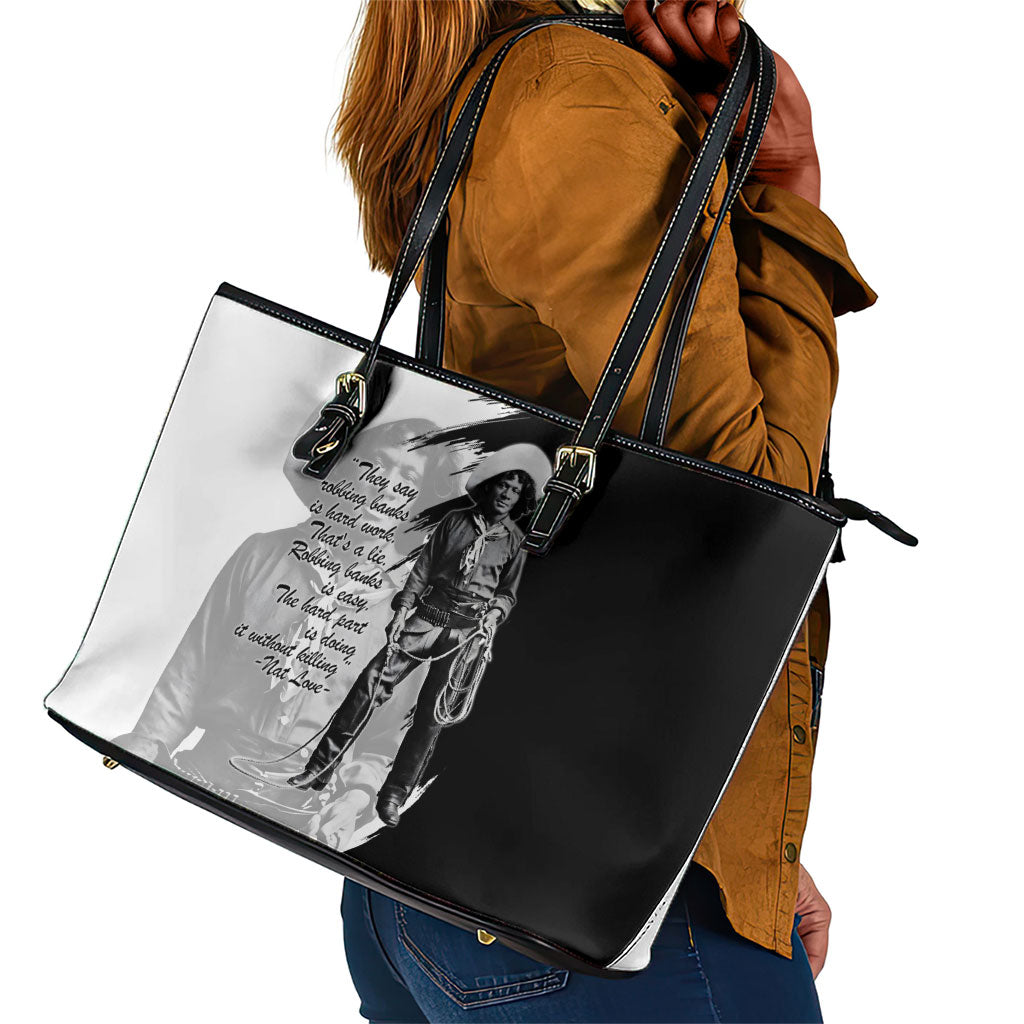 Nat Love Leather Tote Bag Deadwood Dick Legendary Black Cowboy - Famous Outlaw Quote