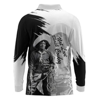 Nat Love Long Sleeve Polo Shirt Deadwood Dick Legendary Black Cowboy - Famous Outlaw Quote