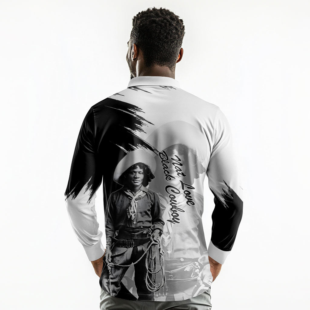 Nat Love Long Sleeve Polo Shirt Deadwood Dick Legendary Black Cowboy - Famous Outlaw Quote