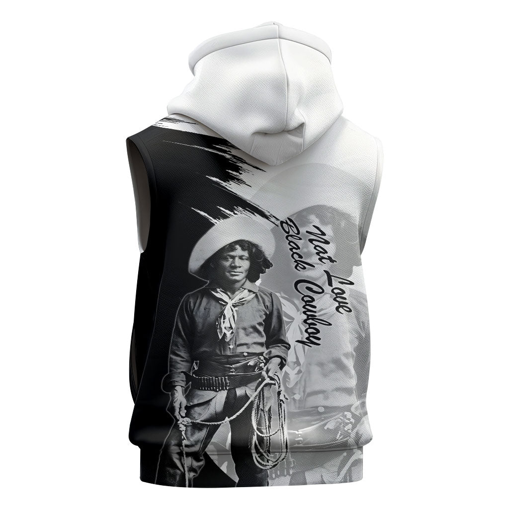 Nat Love Sleeveless Hoodie Deadwood Dick Legendary Black Cowboy - Famous Outlaw Quote