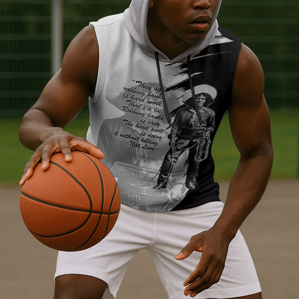 Nat Love Sleeveless Hoodie Deadwood Dick Legendary Black Cowboy - Famous Outlaw Quote