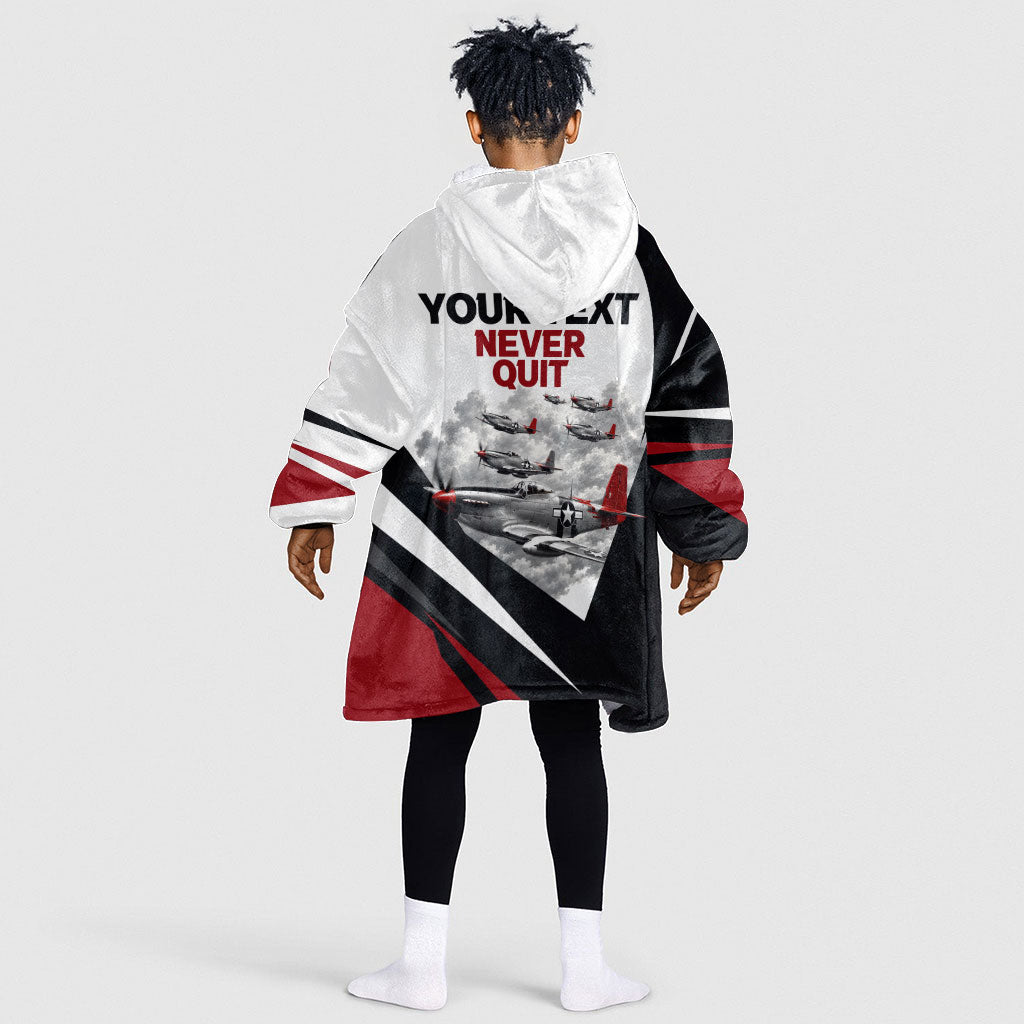 Personalized Tuskegee Airmen Kid Wearable Blanket Hoodie Red Tails P-51 Mustang WWII Aviation Never Quit