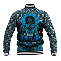Fire Skull Baseball Jacket Of Course I'm Going To Hell I'm Just Here To Pick You Up - Wonder Print Shop