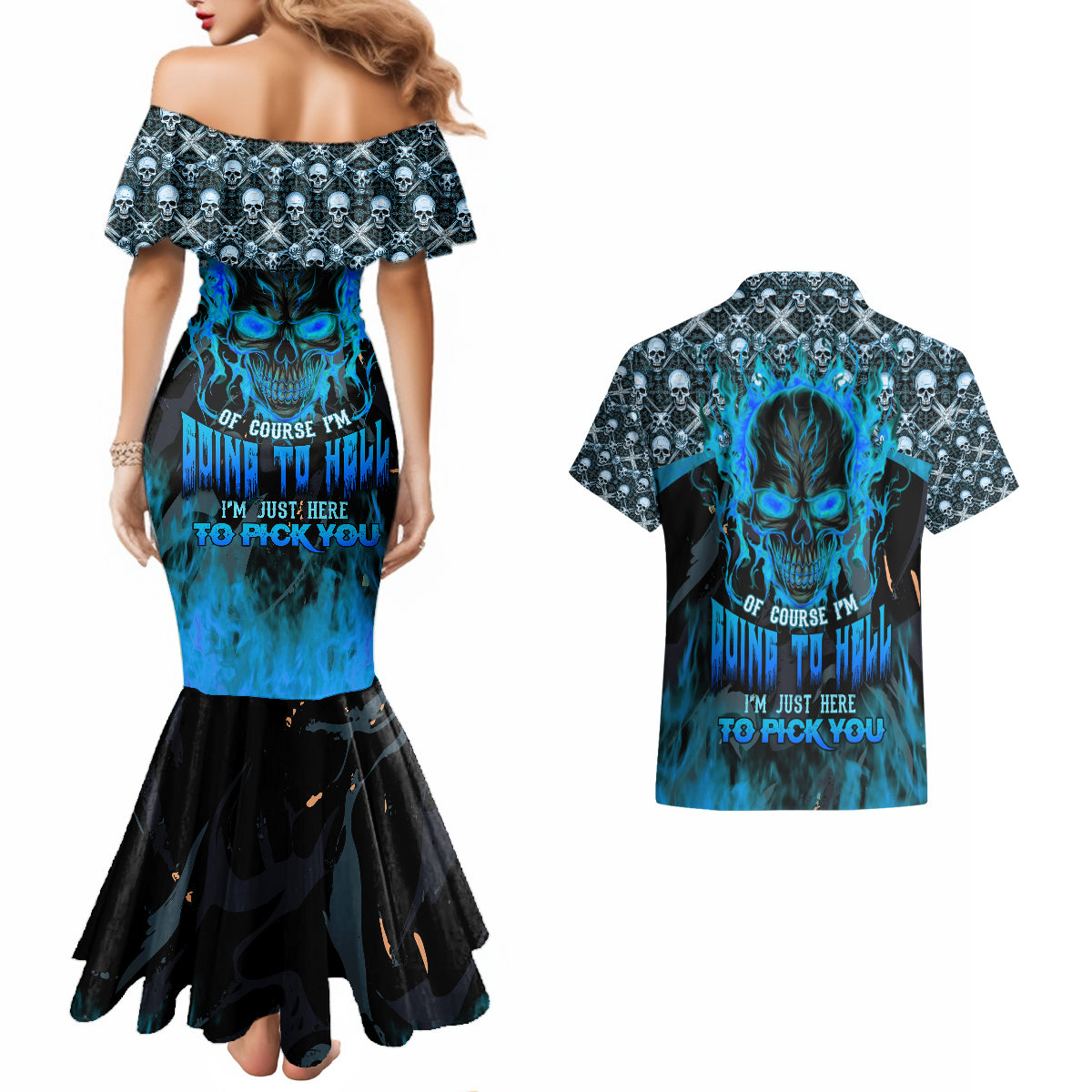 Fire Skull Couples Matching Mermaid Dress and Hawaiian Shirt Of Course I'm Going To Hell I'm Just Here To Pick You Up - Wonder Print Shop