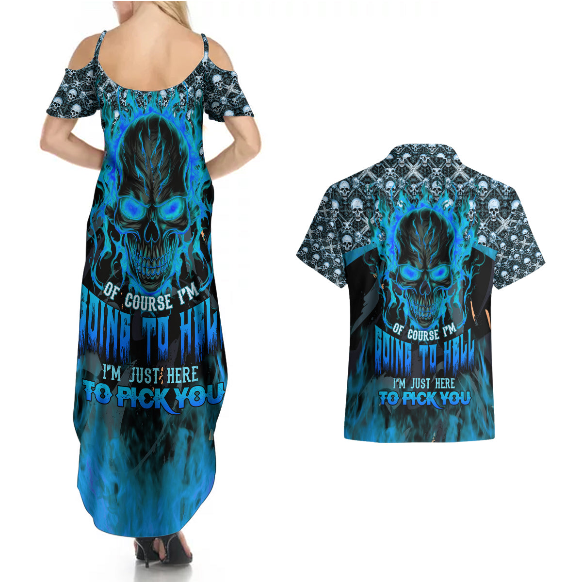 Fire Skull Couples Matching Summer Maxi Dress and Hawaiian Shirt Of Course I'm Going To Hell I'm Just Here To Pick You Up - Wonder Print Shop