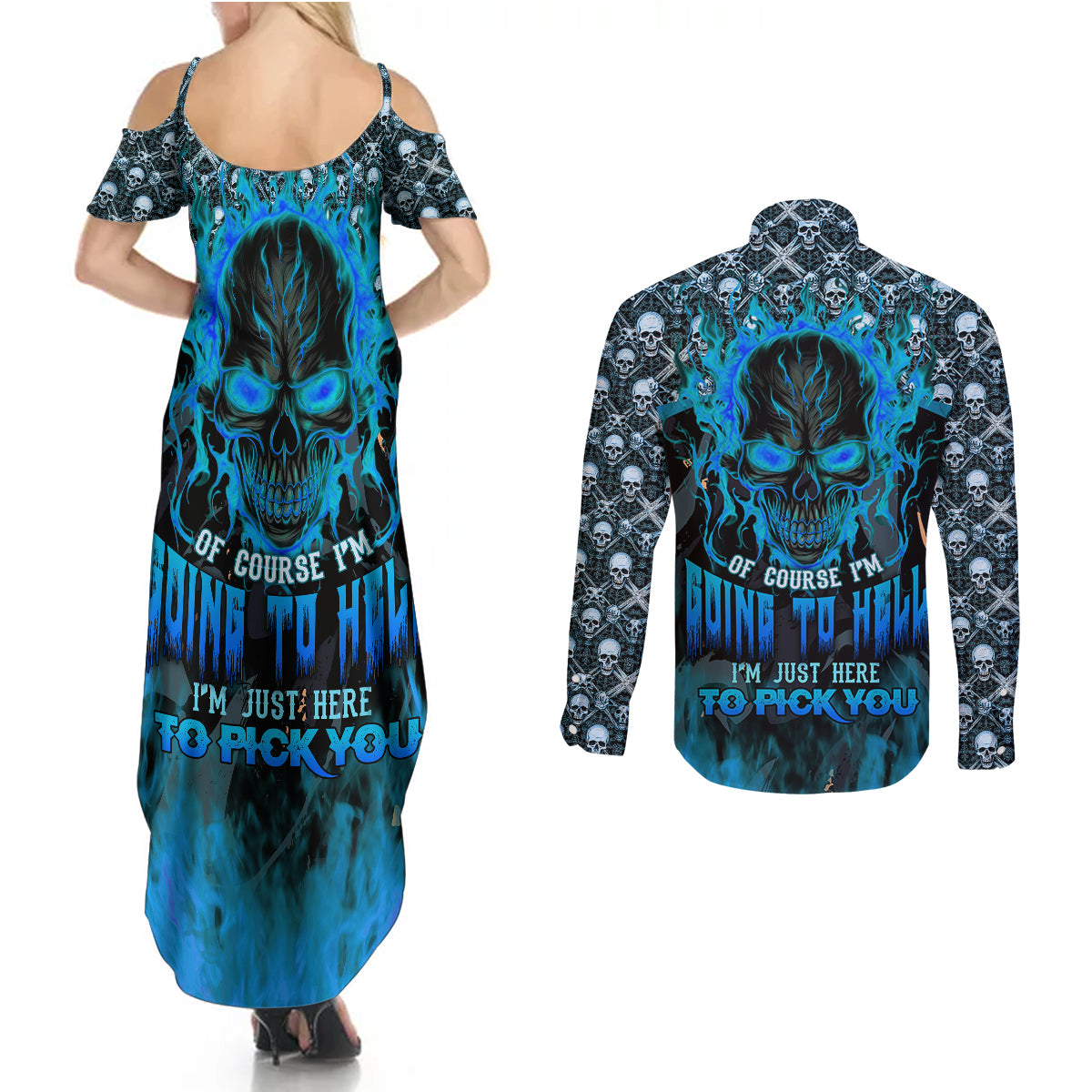 Fire Skull Couples Matching Summer Maxi Dress and Long Sleeve Button Shirts Of Course I'm Going To Hell I'm Just Here To Pick You Up - Wonder Print Shop
