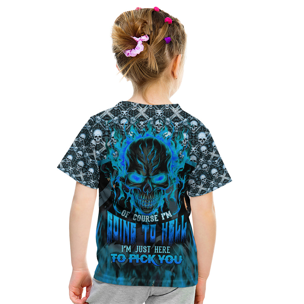 Fire Skull Kid T Shirt Of Course I'm Going To Hell I'm Just Here To Pick You Up - Wonder Print Shop