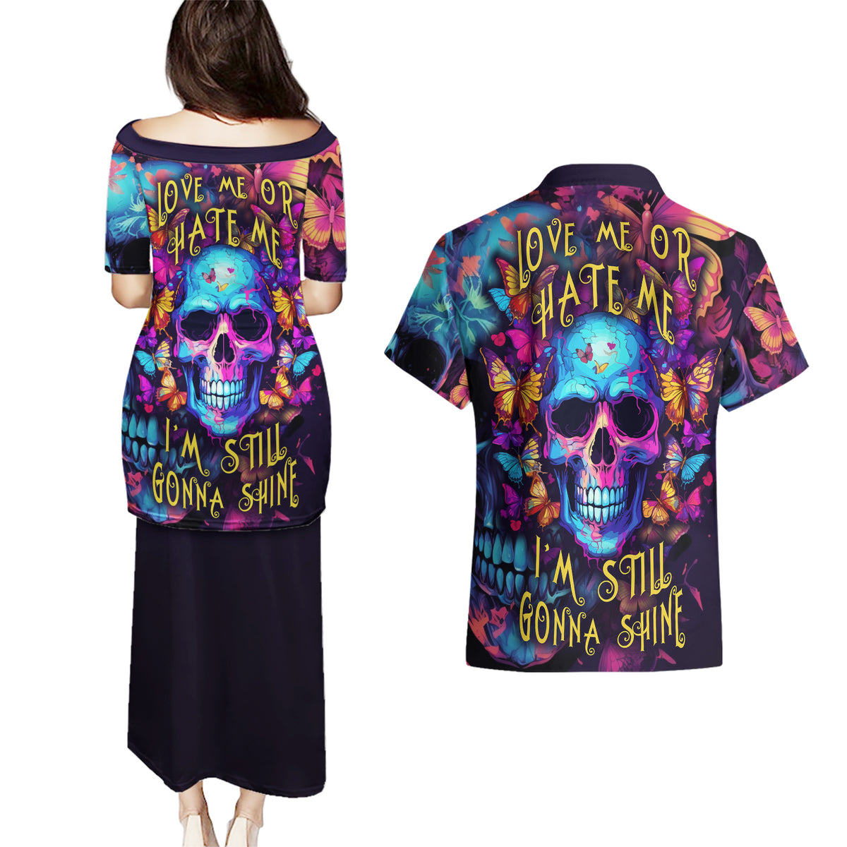 Fantasy Skull with Butterflies Couples Matching Puletasi Dress and Hawaiian Shirt Love me or hate me i'm still gonna shine - Wonder Print Shop
