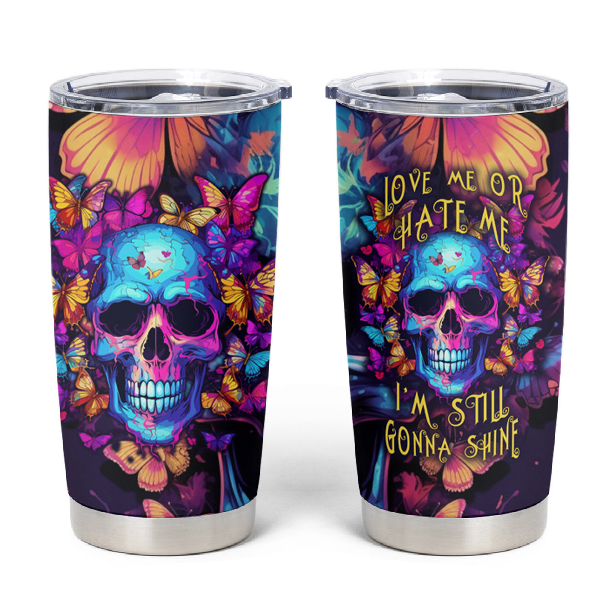 Fantasy Skull with Butterflies Tumbler Cup Love me or hate me i'm still gonna shine - Wonder Print Shop
